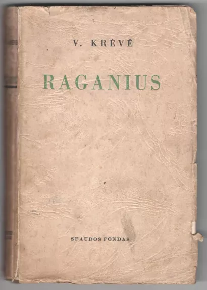 Raganius - Vincas Krėvė, knyga 1