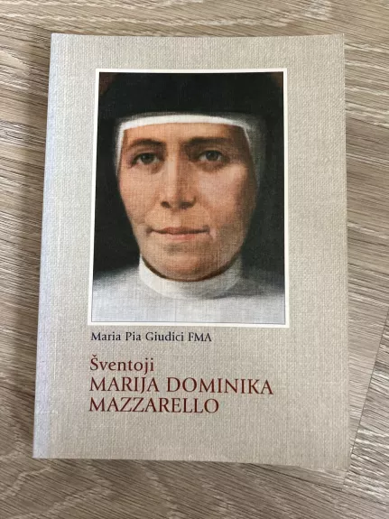 Šventoji Marija Dominika Mazzarello - M. P. Giudici, knyga