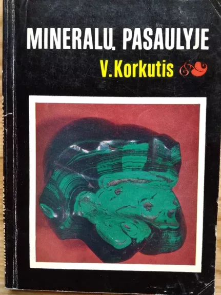 Mineralų pasaulyje - Vincentas Korkutis, knyga