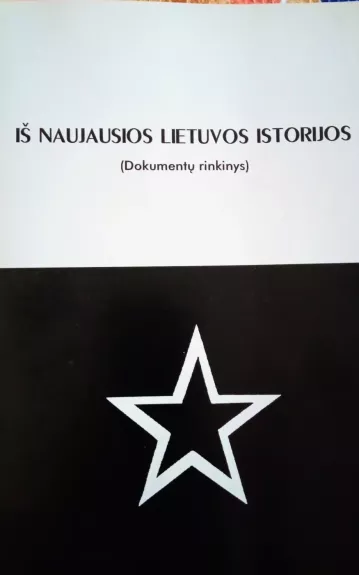 Iš naujausios Lietuvos istorijos