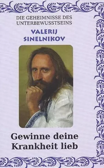 GEWINNE DEINE KRANKHEIT LIEB