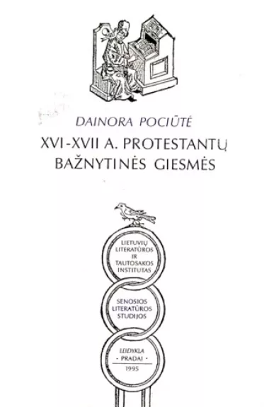 XVI-XVIIa. protestantų bažnytinės giesmės - Dainora Pociūtė, knyga