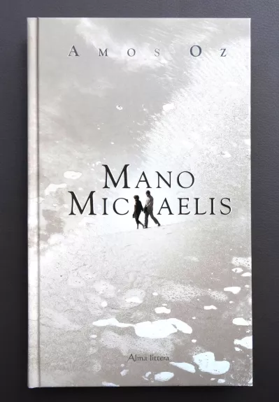 Mano Michaelis - Amos Oz, knyga