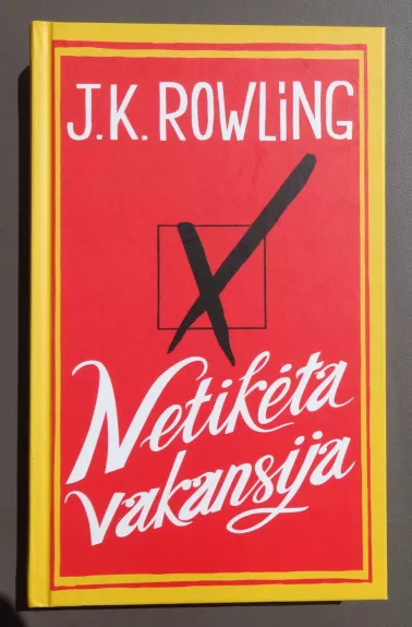 Netikėta vakansija - Rowling J. K., knyga
