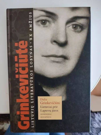 Lietuviai prie Laptevų jūros - Dalia Grinkevičiūtė, knyga