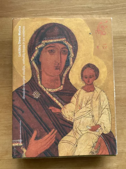 Lukiškių Dievo motina: atvaizdo istorijos studija, stebuklų knyga ir jos vertimas