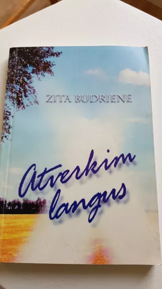 Atverkim langus - Zita Budrienė, knyga