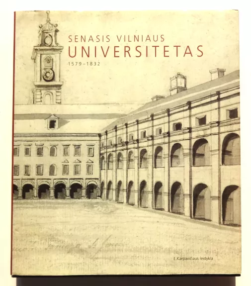 Senasis Vilniaus Universitetas - Autorių Kolektyvas, knyga