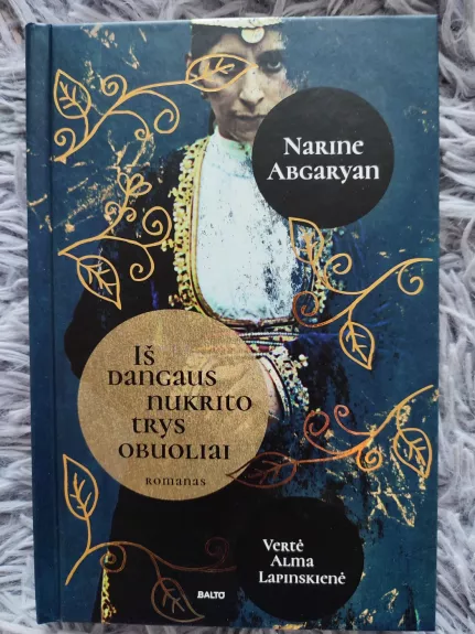 Iš dangaus nukrito trys obuoliai - Narine Abgaryan, knyga