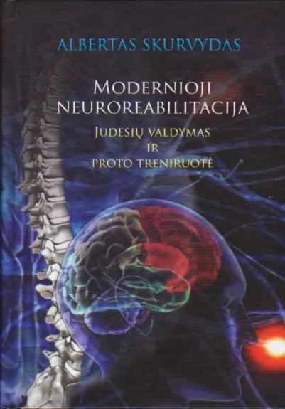 Modernioji neuroreabilitacija - Albertas Skurvydas, knyga
