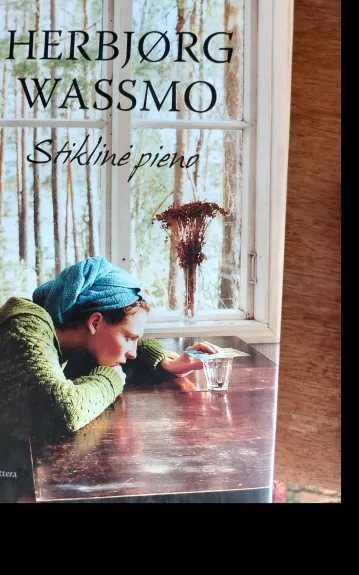 Stiklinė pieno - Herbjørg Wassmo, knyga