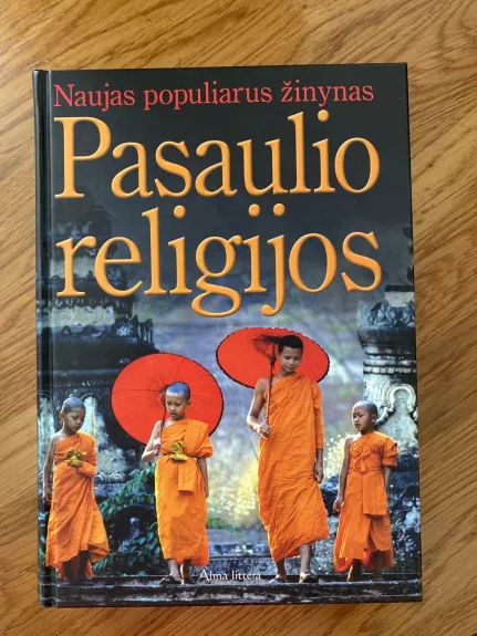 Pasaulio religijos - Autorių Kolektyvas, knyga 1