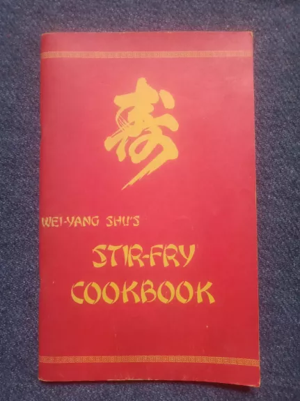 Wei-Yang Shu's Stir-Fry Cookbook