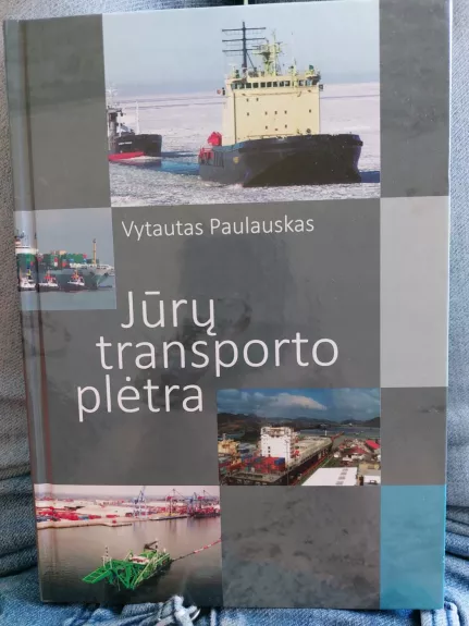Jūrų transporto plėtra - Vytautas Paulauskas, knyga