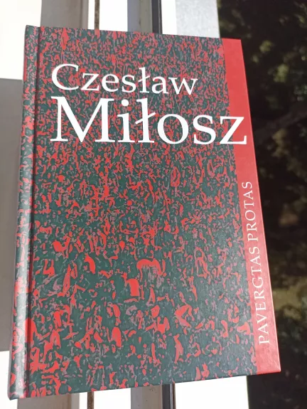 Pavergtas protas: esė - Czeslaw Milosz, knyga 1