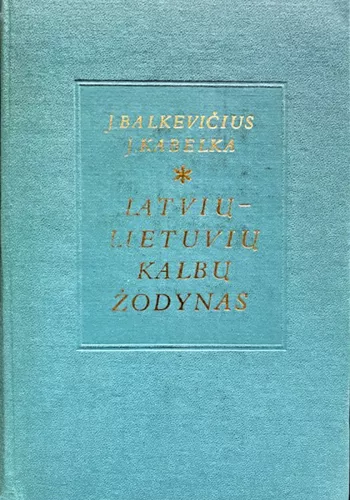Latvių-lietuvių kalbų žodynas - J. Balkevičius, knyga