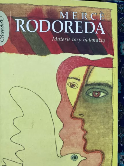 Moteris tarp balandžių - Merce Rodoreda, knyga