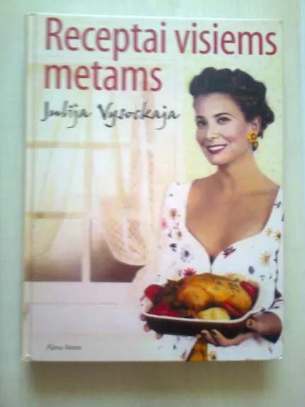 Receptai visiems metams