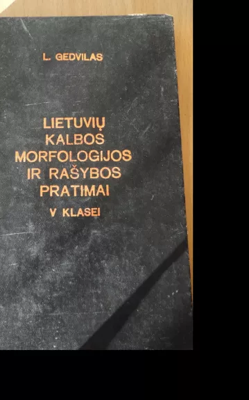 Lietuvių kalbos morfologijos ir rašybos pratimai V klasei