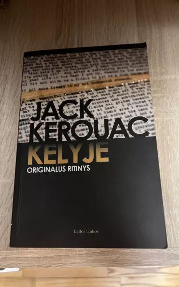 Kelyje. Originalus ritinys - Jack Kerouac, knyga