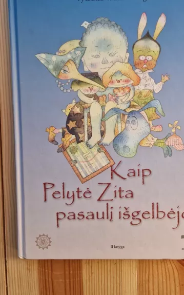 Kaip Pelytė Zita pasaulį išgelbėjo