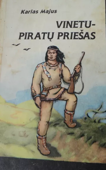 Vinetu - piratų priešas - Karlas Majus, knyga