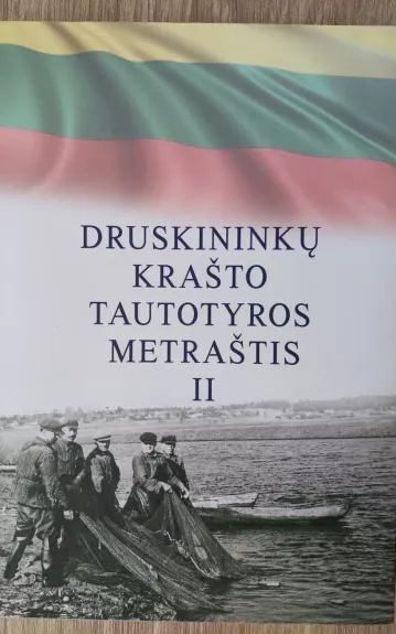 Druskininkų krašto tautotyros metraštis II - Autorių Kolektyvas, knyga