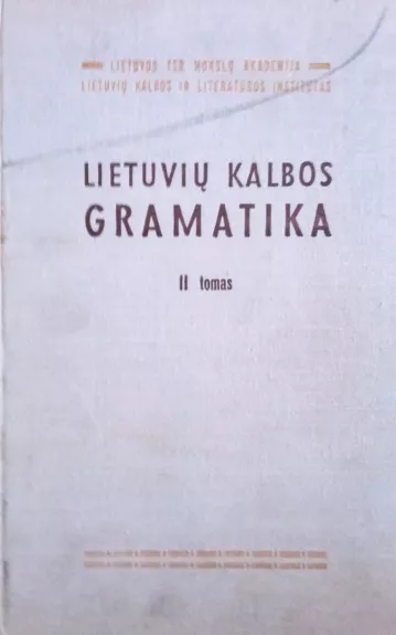 Lietuvių kalbos gramatika (II tomas). Morfologija