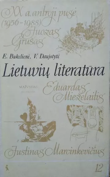 Lietuvių literatūra. XX a. (1940-1988) 12 klasė