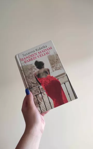 Šiandien madam pareis vėliau