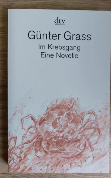 Im Krebsgang: Eine Novelle - Gunter Grass, knyga