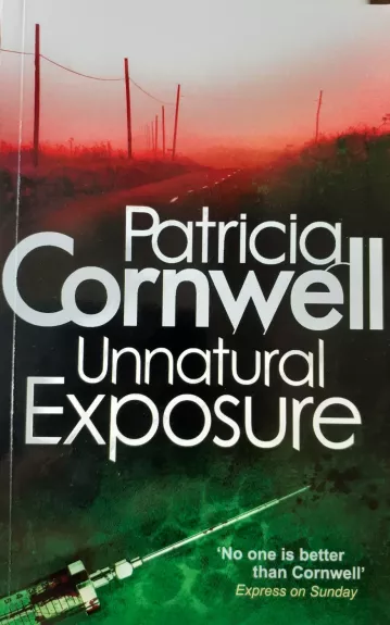 Unnatural exposure - Patricia Cornwell, knyga