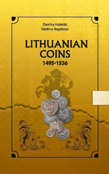 Lithuanian Coins 1495-1536 - Dz. Huletski, G. Bagdonas, knyga 1