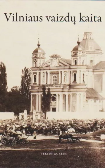 Vilniaus vaizdų kaita - Gediminas Jucys, knyga