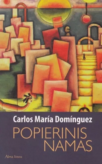 Popierinis namas - Carlos Maria Dominguez, knyga