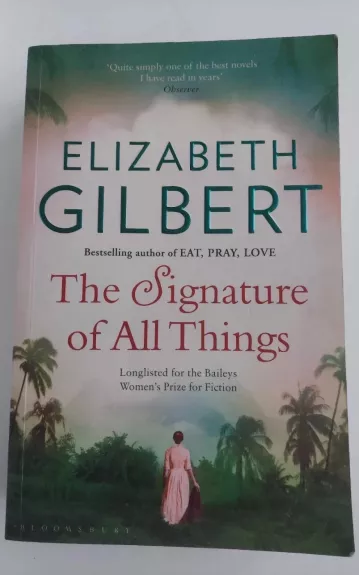 The Signature of All Things - Elizabeth Gilbert, knyga