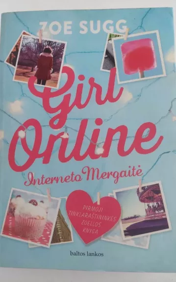 Girl online. Interneto mergaitė
