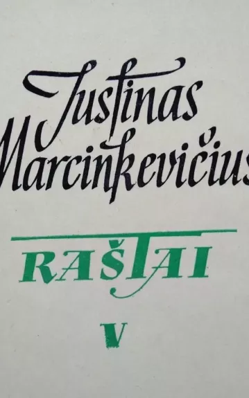 Raštai ( V tomas ) - Justinas Marcinkevičius, knyga 1