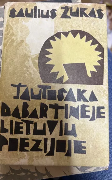 Tautosaka dabartineje Lietuviu poezijoje - Saulius Žukas, knyga