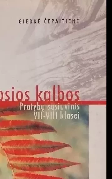 Viešosios kalbos pratybų sąsiuvinis VII-VIII klasei