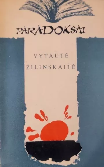 Paradoksai - Vytautė Žilinskaitė, knyga
