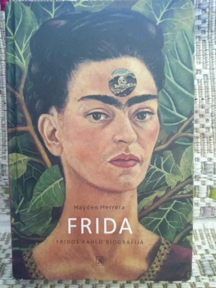 Frida. Fridos Kahlo biografija - Hayden Herrera, knyga