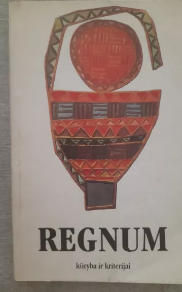 Regnum. Kūryba ir kriterijai. II