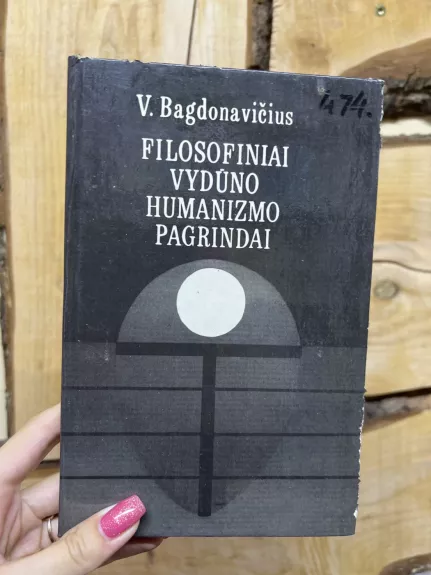 Filosofiniai Vydūno humanizmo pagrindai - Vacys Bagdonavičius, knyga 1