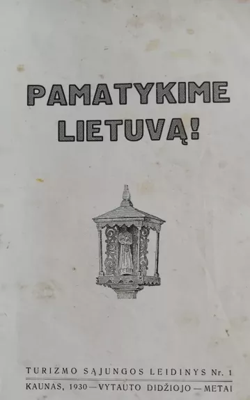 Pamatykime Lietuvą! - Autorių Kolektyvas, knyga 1