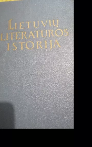 Lietuvių literatūros istorija (I, II III-2 tomai)