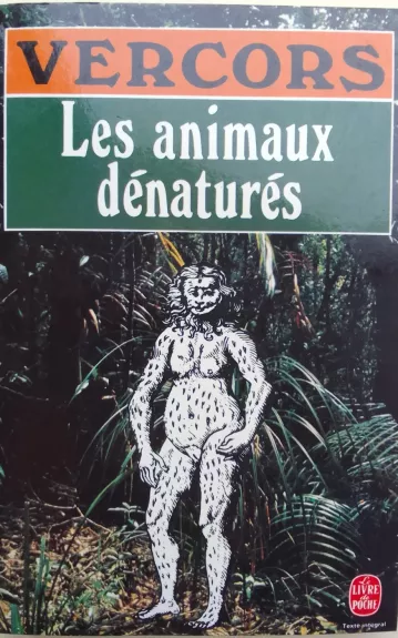 Les animaux dénaturés - Autorių Kolektyvas, knyga 1