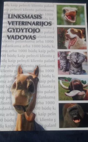 Linksmasis veterinarijos gydytojo vadovas: anekdotai - Vytautas Kandrotas, knyga 1