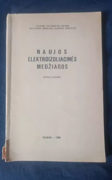 Naujos elektroizoliacinės medžiagos - Autorių Kolektyvas, knyga