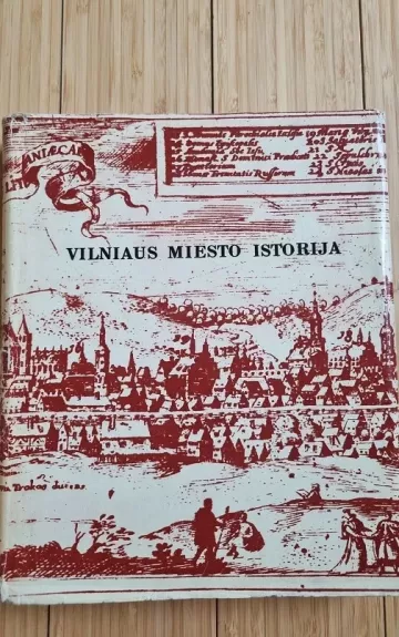 Vilniaus miesto istorija - Autorių Kolektyvas, knyga 1